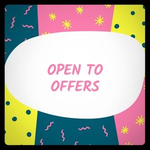 Open to all reasonable offers!